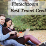 Fintechzoom Best Travel Credit Card