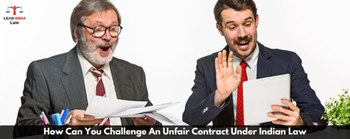 How Can You Challenge An Unfair Contract Under Indian Law